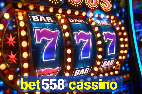 bet558 cassino